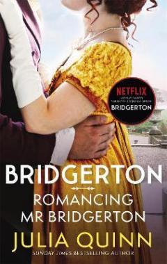 Romancing Mr. Bridgerton (Bridgertons Book 4)