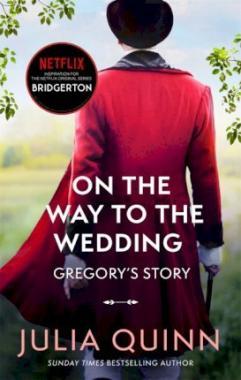On The Way To The Wedding (Bridgertons Book 8)
