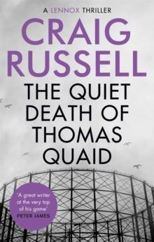 The Quiet Death Of Thomas Quaid (Lennox Book 5)