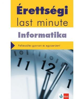 Érettségi Last minute Informatika