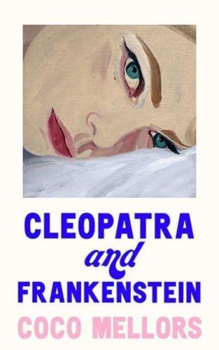 Cleopatra and Frankenstein (Hardback)