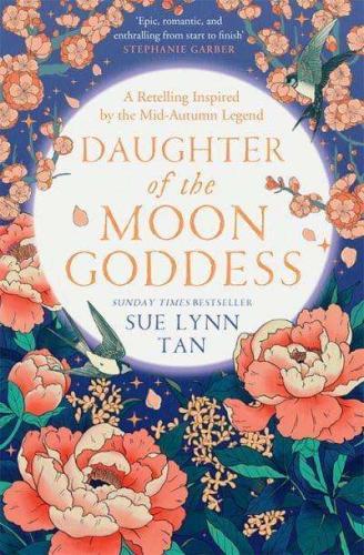 Daughter of the Moon Goddess (The Celestial Kingdom Duology, Book1)