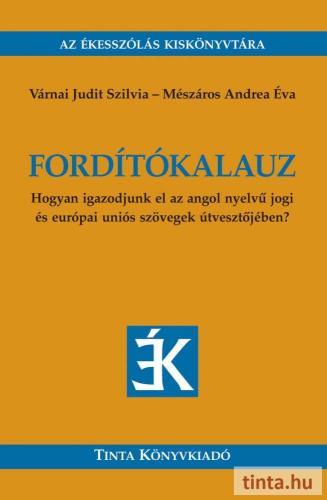 Fordítókalauz (angol nyelvű jogi és uniós szövegek)