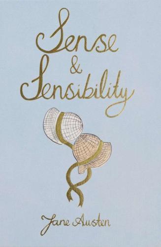 Sense and Sensibility (Wordsworth Collector's Editions)