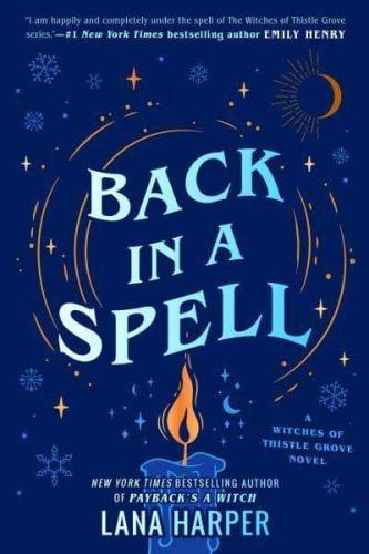 Back In A Spell (The Witches of Thistle Grove Book 3)