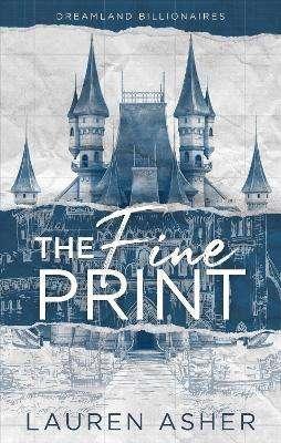 The Fine Print (Dreamland Billionaires Series, Book 1)