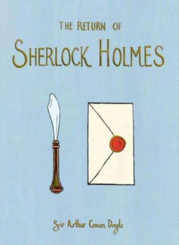 The Return of Sherlock Holmes (Wordsworth Collector's Editions)