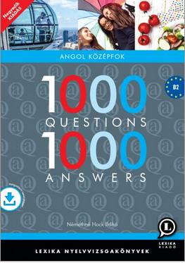 1000 QUESTIONS 1000 ANSWERS  ANGOL +LETÖLTHETŐ HANGANYAG
