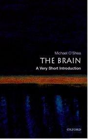 THE BRAIN (VERY SHORT INTRODUCTIONS)