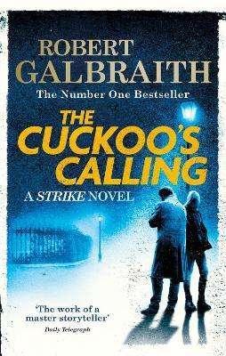 The Cuckoo's Calling (Cormoran Strike Series Book 1)