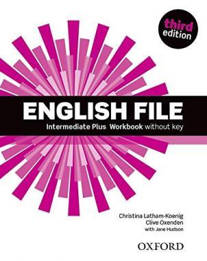 ENGLISH FILE 3E INTERMEDIATE PLUS WB W/O KEY (KULCS NÉLKÜL)