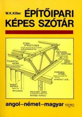 Építőipari Képes Szótár (Angol-Német-Magyar)