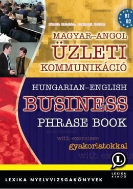 MAGYAR-ANGOL ÜZLETI KOMMUNIKÁCIÓ -GYAKORLATOKKAL