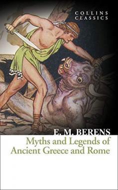 MYTHS AND LEGENDS OF ANCIENT GREECE AND ROME ( HCC )