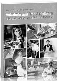 VOKABELN UND TRANSKRIPTIONEN (DEUTSCH FÜR KÖCHE UND KELLNER)