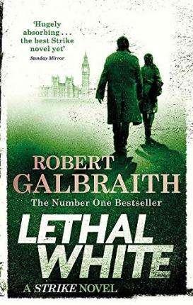 Lethal White (Cormoran Strike Series Book 4)
