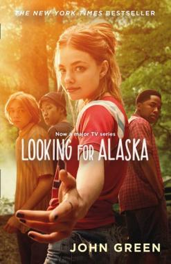 Looking for Alaska * (TV tie-in)