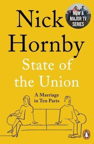 STATE OF THE UNION (A Marriage in Ten Parts)