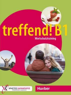 TREFFEND! B1 - WORTSCHATZTRAINING