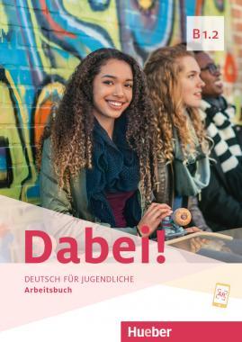 DABEI! B1.2 ARBEITSBUCH