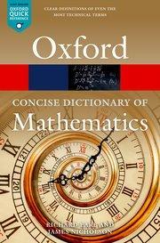 CONCISE OXFORD DICTIONARY OF MATHEMATICS 6E*