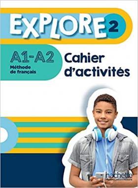 Explore 2. A1-A2  Cahier d