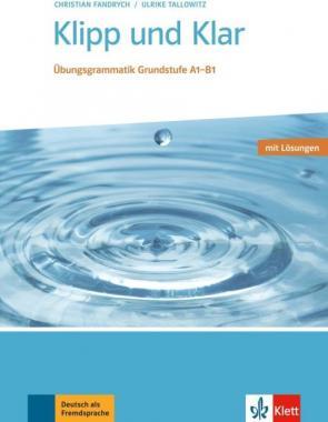 Klipp und Klar neu mit Lösungen A1 -B1