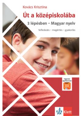 Út a középiskolába 3 lépésben Magyar nyelv + Applikáció