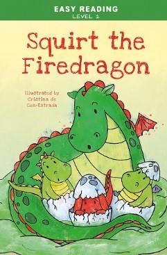 Squirt, the Little Firedragon (Easy Reading Level 2)