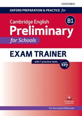 Oxford Preparation and Practice for Cambridge English  B1 Preliminary for Schools Exam Trainer with