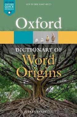 Oxford Dictionary of Word Origins (Oxford Quick Reference) 3rd Ed