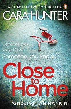 Close to Home (Adam Fawley #1)