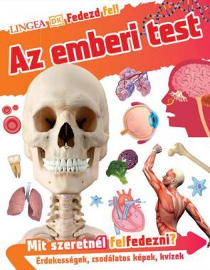 Fedezd fel! Az emberi test